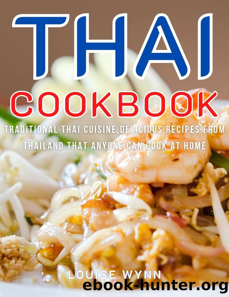 Thai Cookbook Traditional Thai Cuisine,Delicious Recipes from Thailand that Anyone Can Cook at